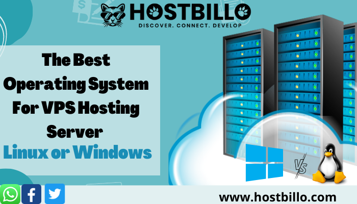 The Best Operating System For VPS Hosting Server Linux or Windows