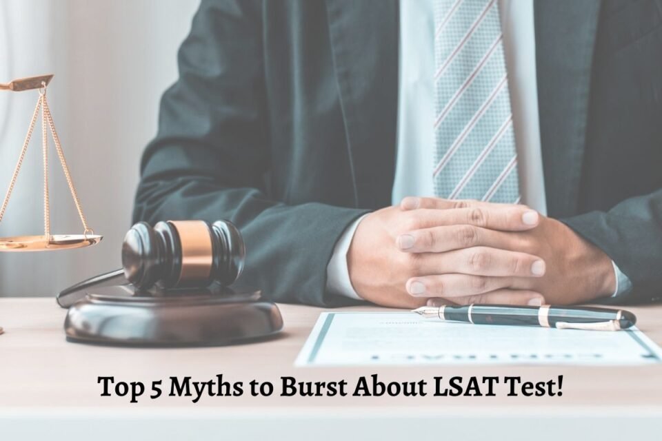 Top 5 Myths to Burst About LSAT Test