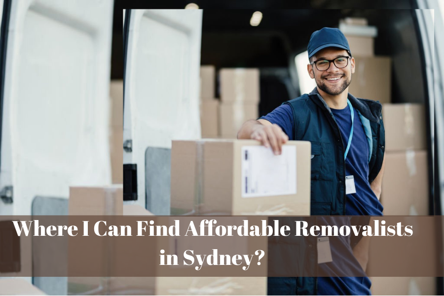 Where I Can Find Affordable Removalists in Sydney