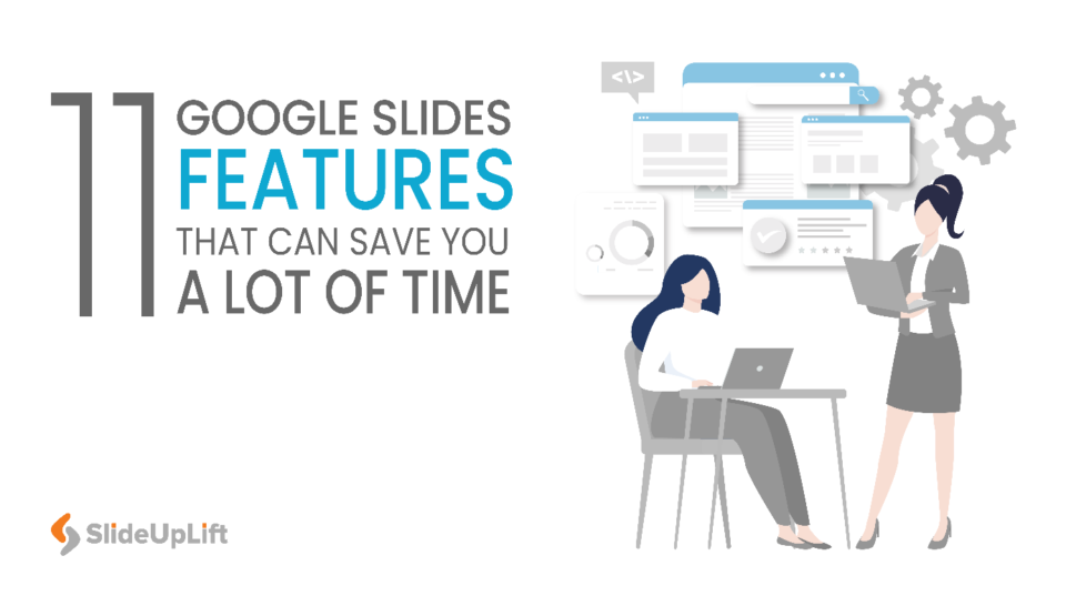 11 Google Slides Features