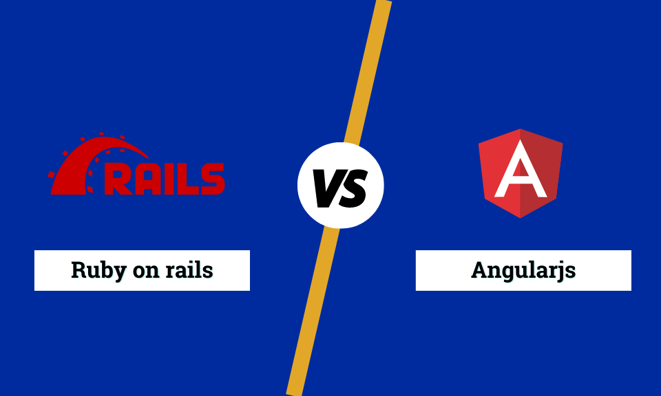 ruby on rails vs Angularjs