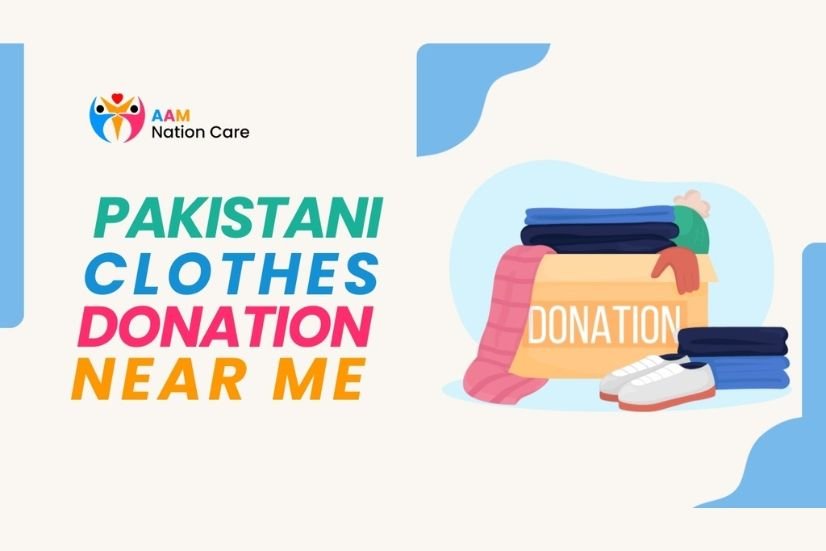 Donate Pakistani clothes near me